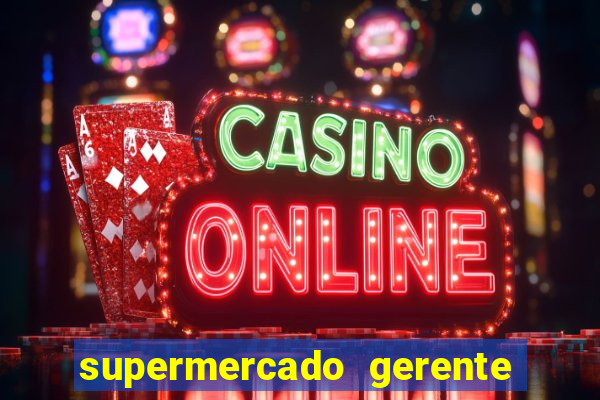 supermercado gerente simulator dinheiro infinito